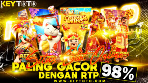KEYTOTO – Situs Slot Online Paling Gacor dengan RTP 98%
